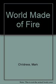 World Made of Fire