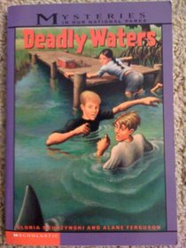 Deadly Waters (Mysteries in Our National Parks, Bk 4)