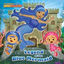 Legend of the Blue Mermaid (Team Umizoomi) (Pictureback(R))