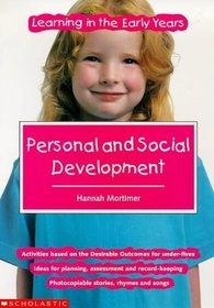 Personal and Social Development (Learning in the Early Years S.)
