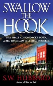 Swallow the Hook (Frank Bennett Adirondack Mystery, Bk 2)