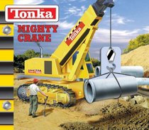 Tonka Mighty Crane (Tonka)