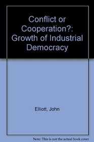 Conflict or Cooperation?: Growth of Industrial Democracy