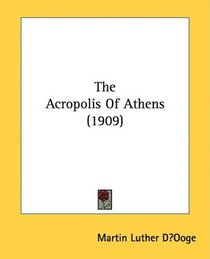 The Acropolis Of Athens (1909)