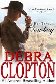 Her Texas Cowboy (New Horizon Ranch) (Volume 1)