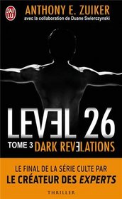 Level 26, Tome 3 : Dark révélations