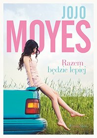 Razem bedzie lepiej (The One Plus One) (Polish Edition)