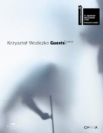 Krzysztof Wodiczko: Guests
