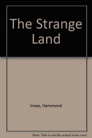 THE STRANGE LAND
