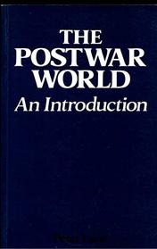 The postwar world: An introduction