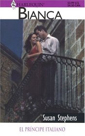 El Principe Italiano (Harlequin Bianca (Spanish)) (Spanish Edition)