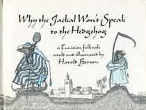 Why the Jackal Won't Speak to the Hedgehog: A Tunisian Folk Tale