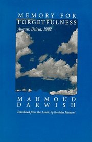 Memory for Forgetfulness: August, Beirut, 1982