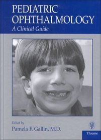 Pediatric Ophthalmology: A Clinical Guide