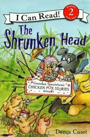 The Shrunken Head (Grandpa Spanielson's Chicken Pox Stories)