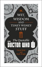 Wit, Wisdom and Timey Wimey Stuff: The Quotable BBC Doctor Who