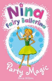 Nina Fairy Ballerina: 7 Party Magic
