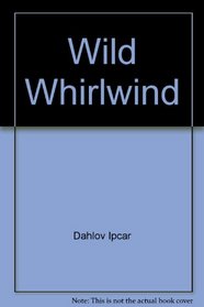 Wild Whirlwind