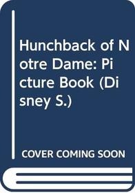 Hunchback of Notre Dame: Picture Book (Disney)
