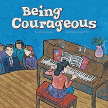Being Courageous (Way to Be!)