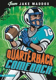 Quarterback Comeback (Team Jake Maddox: Sports Fiction)