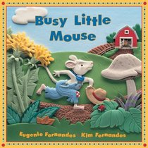 Busy Little Mouse (Little Mice)