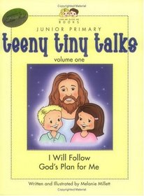 Teeny Tiny Talks: I Will Follow God's Plan for Me