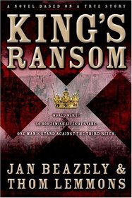 King's Ransom: A Novel Based on a True Story