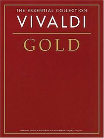 The Essential Collection: Vivaldi--Gold (Gold Essential Collections)