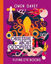 Obsessive About Octopuses (About Animals)