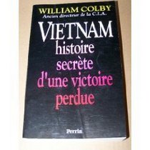 Vietnam histoire secrete d'une victoire perdue