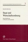 Staat und Wirtschaftsordnung: Eine Einfuhrung in Theorie und Geschichte (Grundzuge der modernen Wirtschaftsgeschichte) (German Edition)