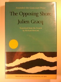 The  Opposing Shore (Twentieth-Century Continental Fiction)