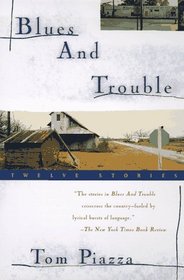 Blues and Trouble : Twelve Stories