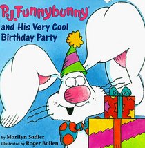P.J. Funnybunny and His Very Cool Birthday Party (Pictureback(R))