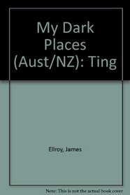 My Dark Places (Aust/NZ): Ting