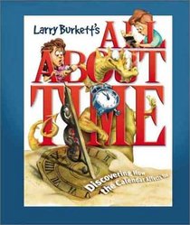 Larry Burkett's All About Time (Larry Burkett's Stewardship for the Family)