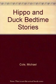 Hippo and Duck Bedtime Stories