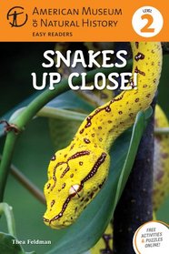 Snakes Up Close!: (Level 2) (Amer Museum of Nat History Easy Readers)