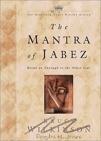 The Mantra of Jabez : A Christian Parody