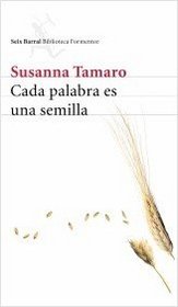 Cada Palabra Es Una Semilla (Biblioteca Formentor) (Spanish Edition)