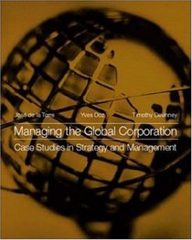 Managing the Global Corporation: Case Studies in Strategy and Management