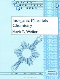Inorganic Materials Chemistry (Oxford Chemistry Primers, No 23)