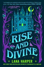 Rise and Divine (The Witches of Thistle Grove)