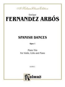 Spanish Dances, Op. 1 (Kalmus Edition)