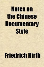 Notes on the Chinese Documentary Style
