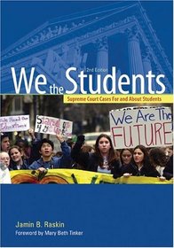 We the Students: Supreme Court Decisions for and About Students (We the Students)