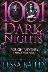 Rough Rhythm: A Made In Jersey Novella (1001 Dark Nights)