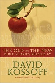 The Old and the New: Bible Stories Retold