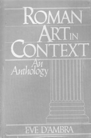 Roman Art In Context: An Anthology
